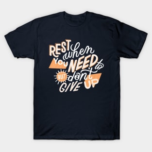 Don't Give Up T-Shirt